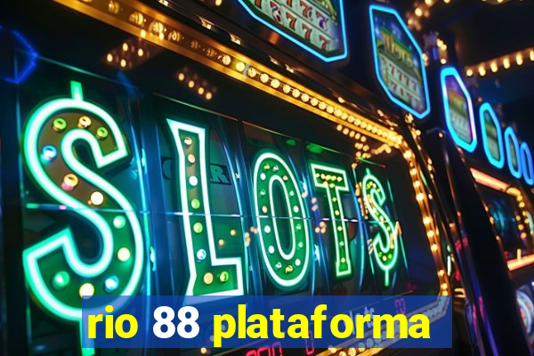 rio 88 plataforma